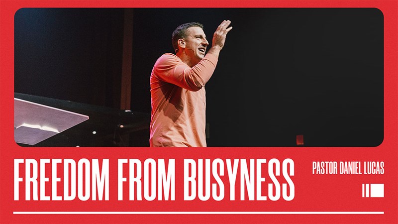 Freedom From Busyness
