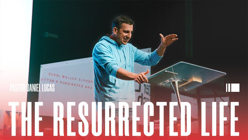 The Resurrected Life