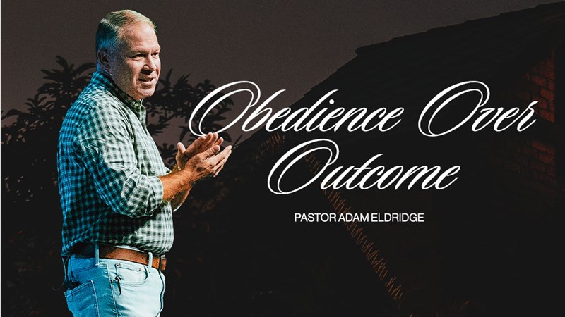 Obedience Over Outcome