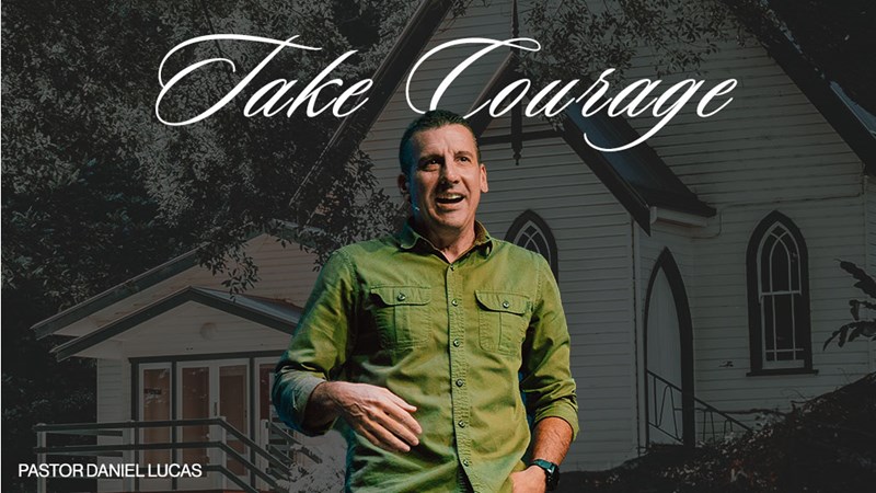 Take Courage