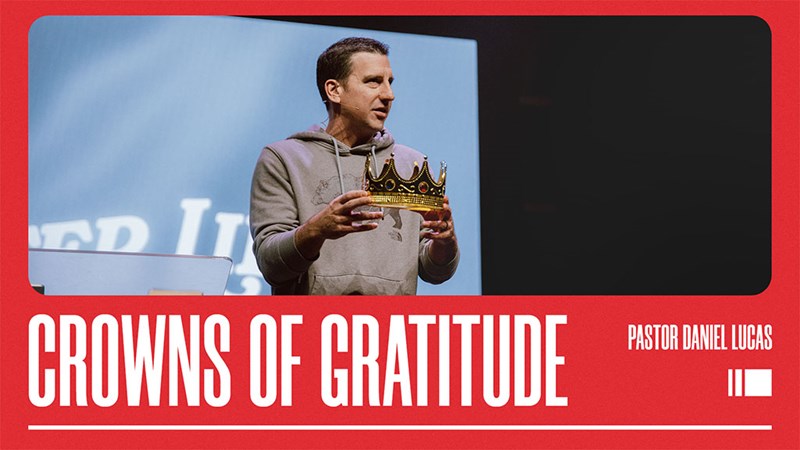 Crowns Of Gratitude