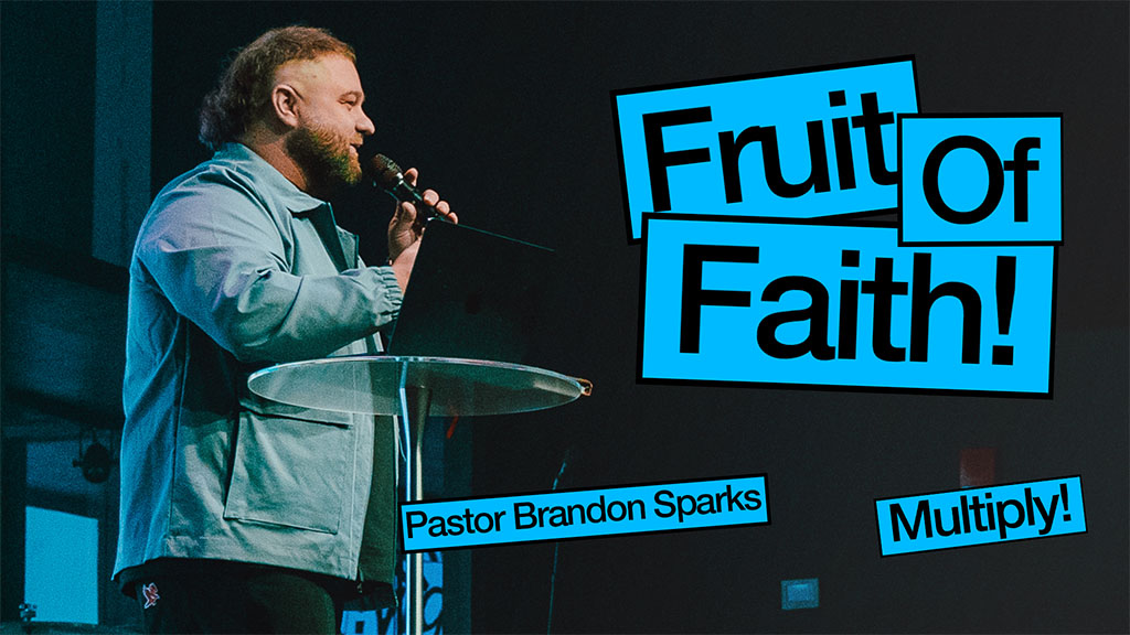 Fruit Of Faith!