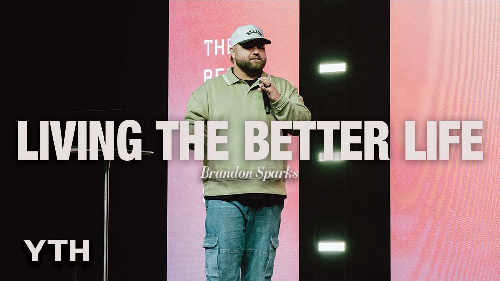 Living The Better Life